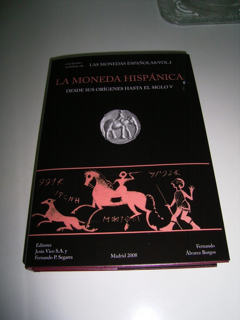 LA MONEDA HISPANICA DESDE SUS ORIGINES HASTA EL SIGLO V Numismática